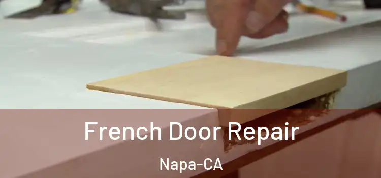  French Door Repair Napa-CA